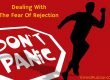 Dealing With The Fear Of Rejection